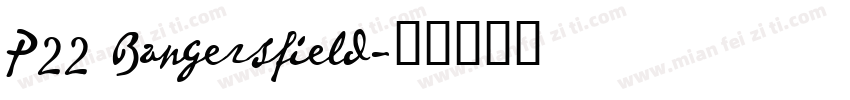 P22 Bangersfield字体转换